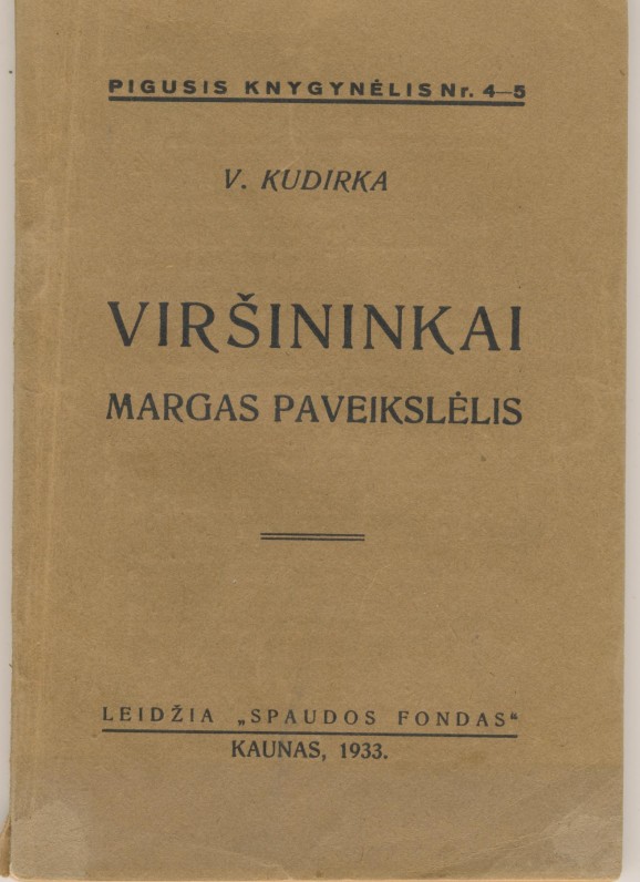 V. Kudirkos satyros „Viršininkai“ ir „Margas paveikslėlis“. Kaunas. 1933 m.