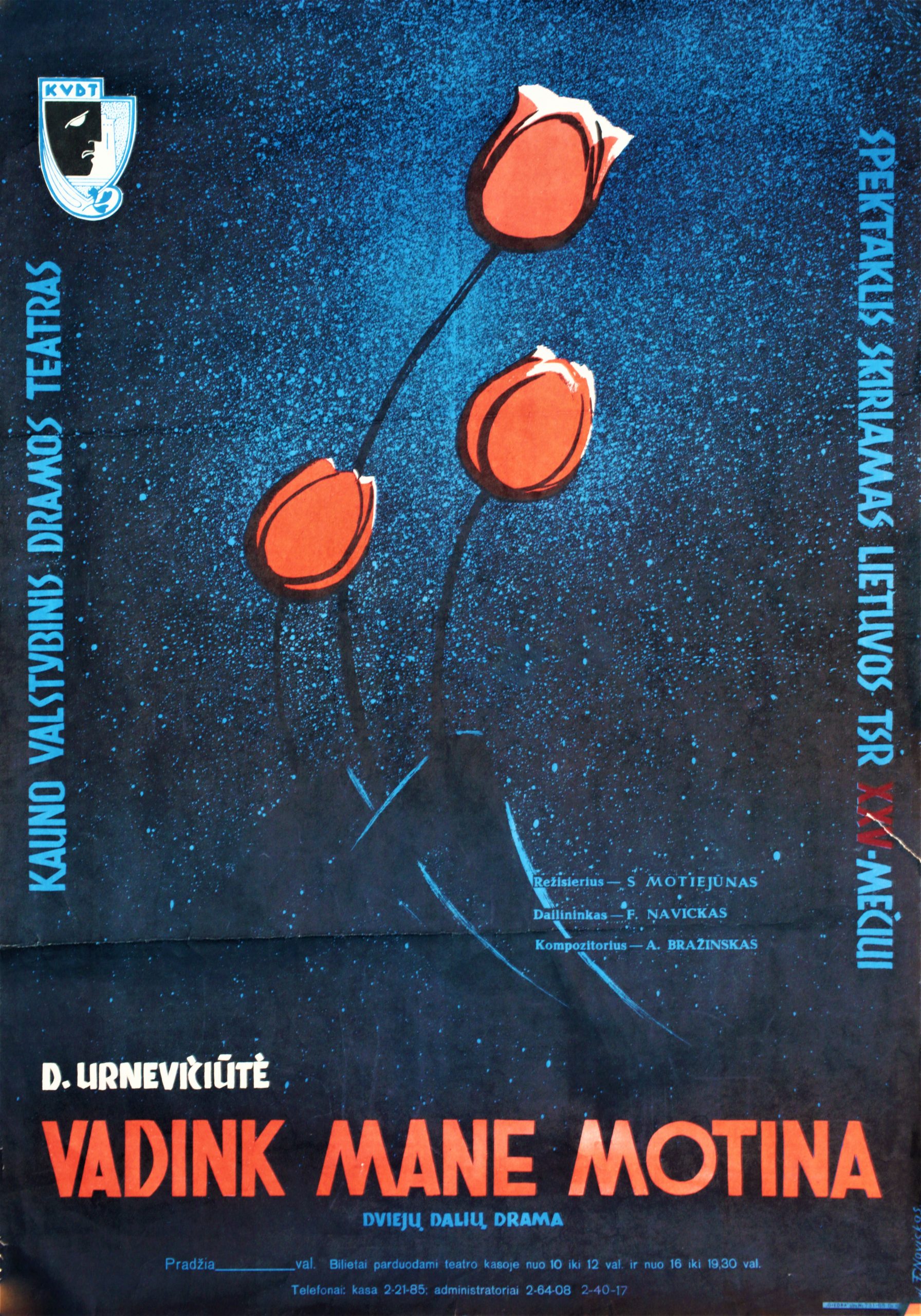 D. Urnevičiūtė „Vaidink mane motina“, režisierius S. Motiejūnas, Kauno valstybinis dramos teatras, plakato dailininkas F. Navickas, 1965 m.