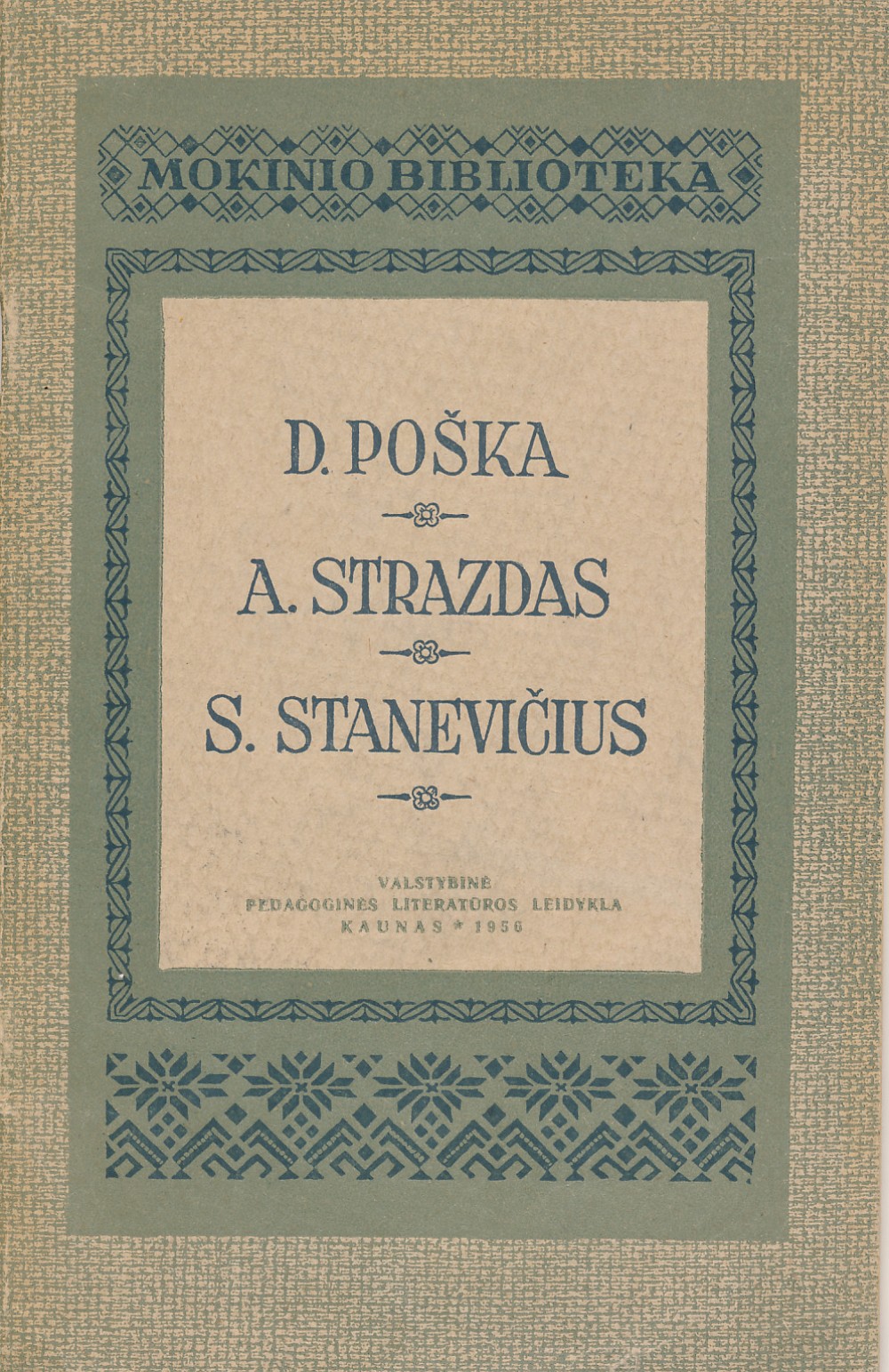 Knyga moksleiviams, kurioje spausdinama poema „Mužikas Žemaičių ir Lietuvos“ ir Adolfo Sprindžio straipsnis apie D. Pošką