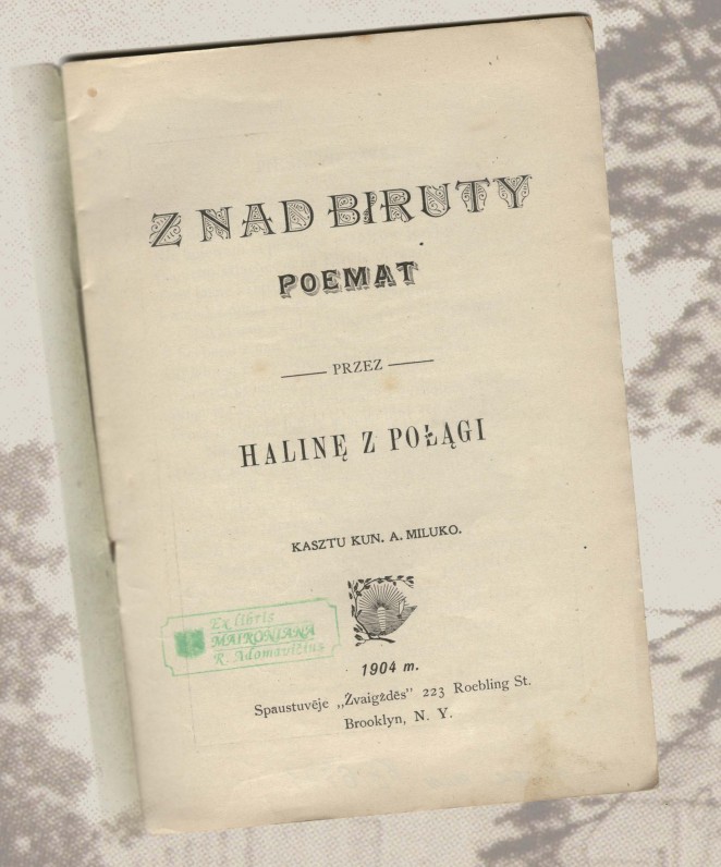 Poema lenkų kalba „Z nad Biruty“. Bruklinas. 1904 m. | Poem in Polish "Z nad Biruty". Brooklyn. 1904