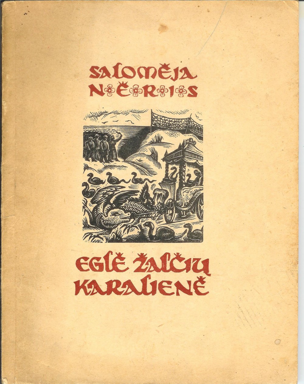 S. Nėries eiliuota poema „Eglė žalčių karalienė“. 1940 m.