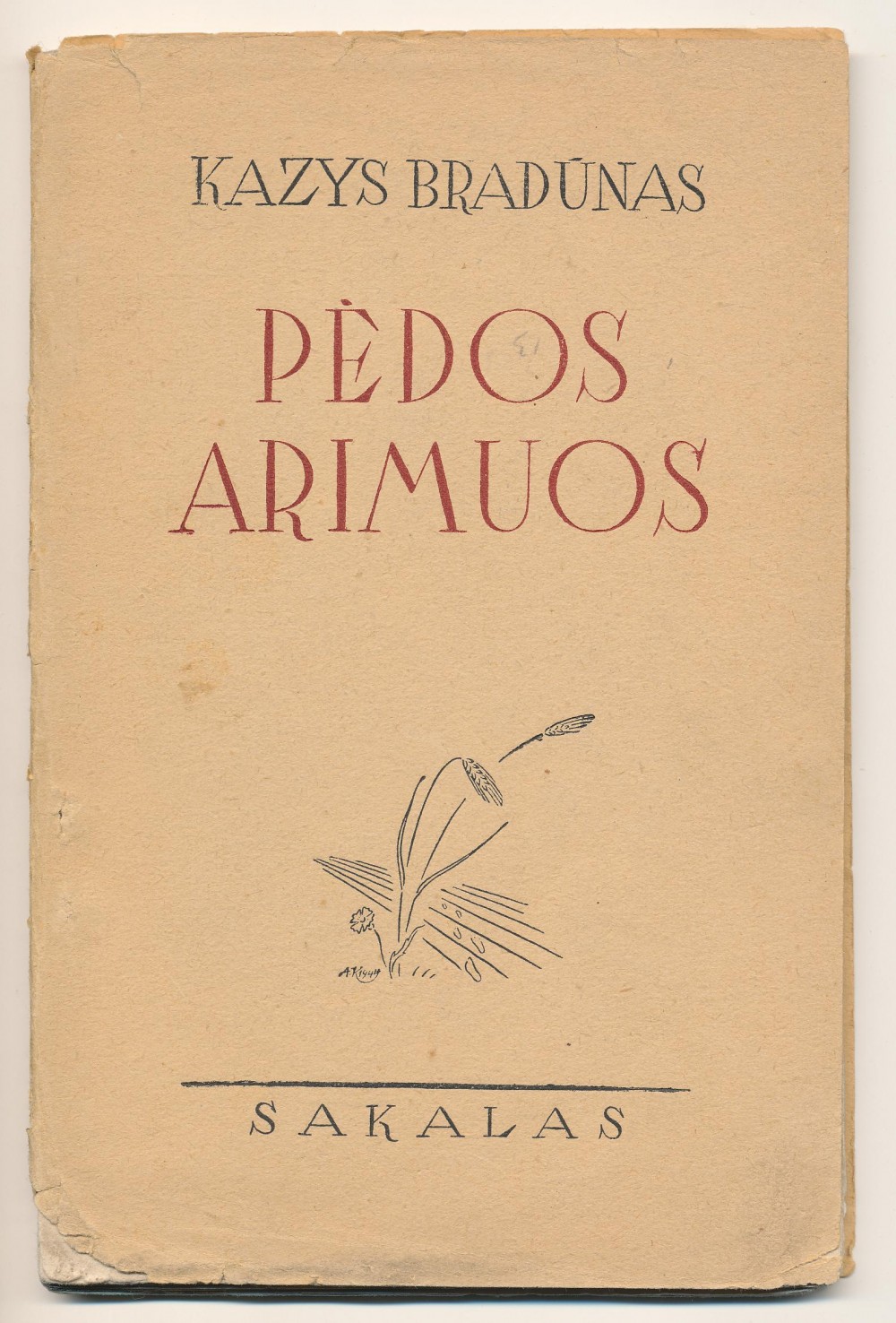 Dvi pirmosios knygos, išleistos Lietuvoje. „Vilniaus varpai“ (Vilnius, 1943), „Pėdos arimuos“ (Kaunas, 1944)