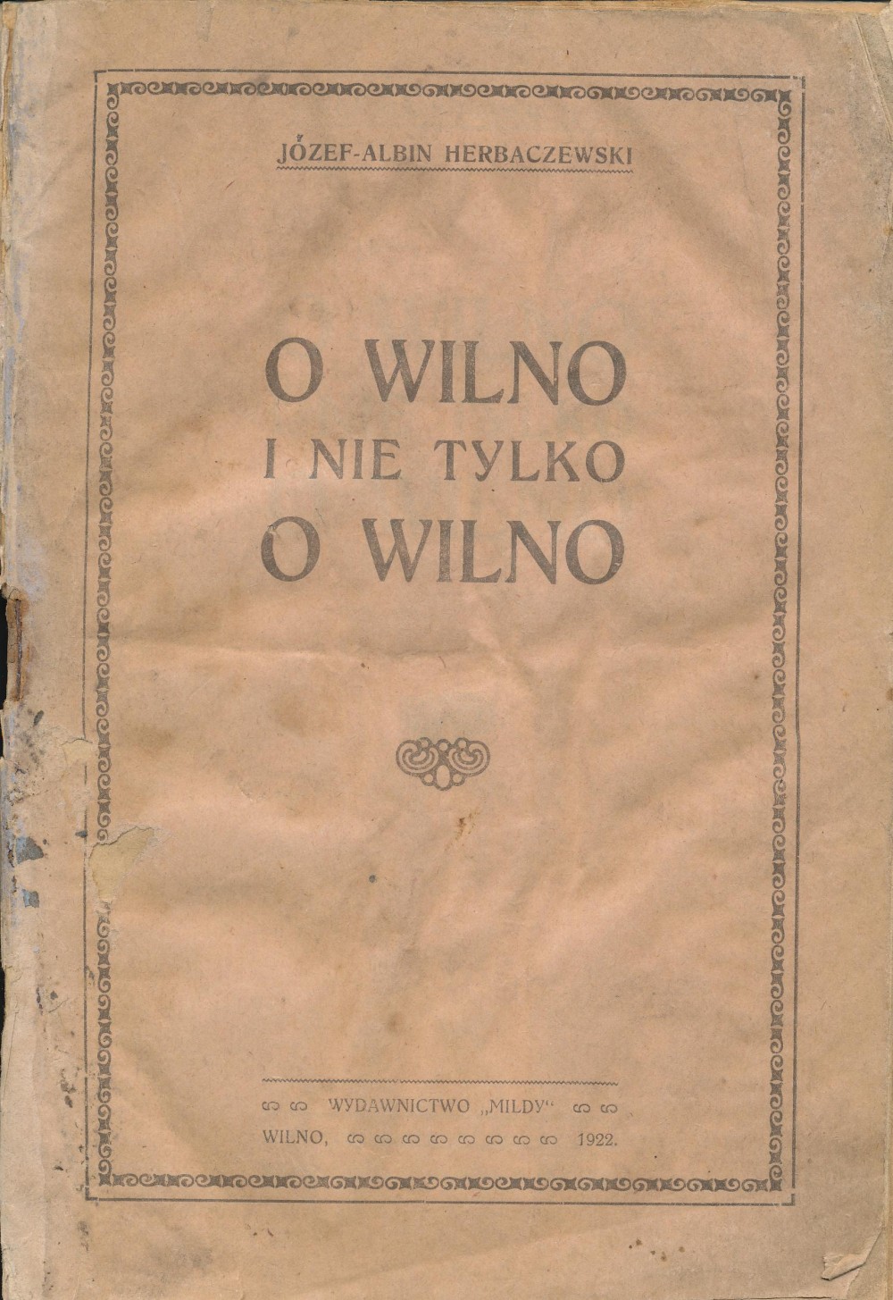 J. A. Herbačiauskas „Apie Vilnių ir ne tik apie Vilnių“ (lenkų k.) Vilnius, 1922 m.
