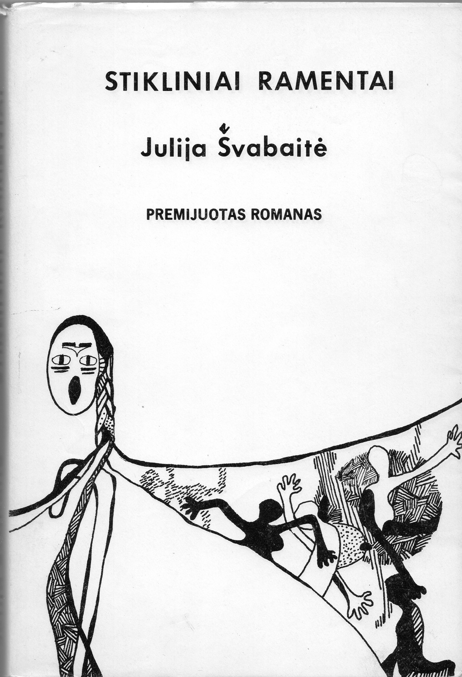 J. Švabaitė. „Stikliniai ramentai“. Lietuviškos knygos klubas, 1985 m.