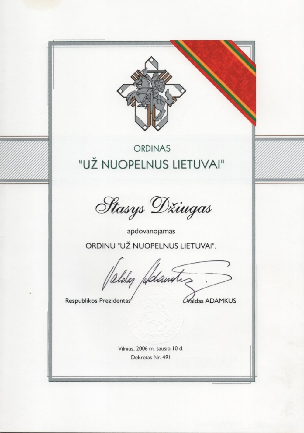 Ordinas „Už nuopelnus Lietuvai“. 2006 01 10. Vilnius