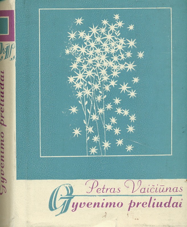 „Gyvenimo preliudai“. – Vilnius, 1969 m.