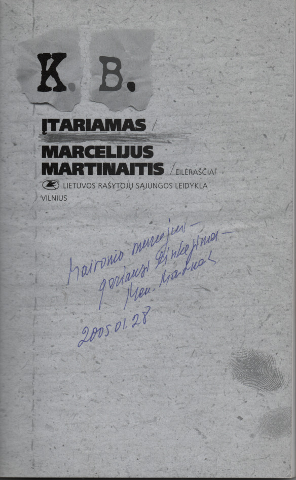 Autografas Maironio lietuvių literatūros muziejui. 2005 m.