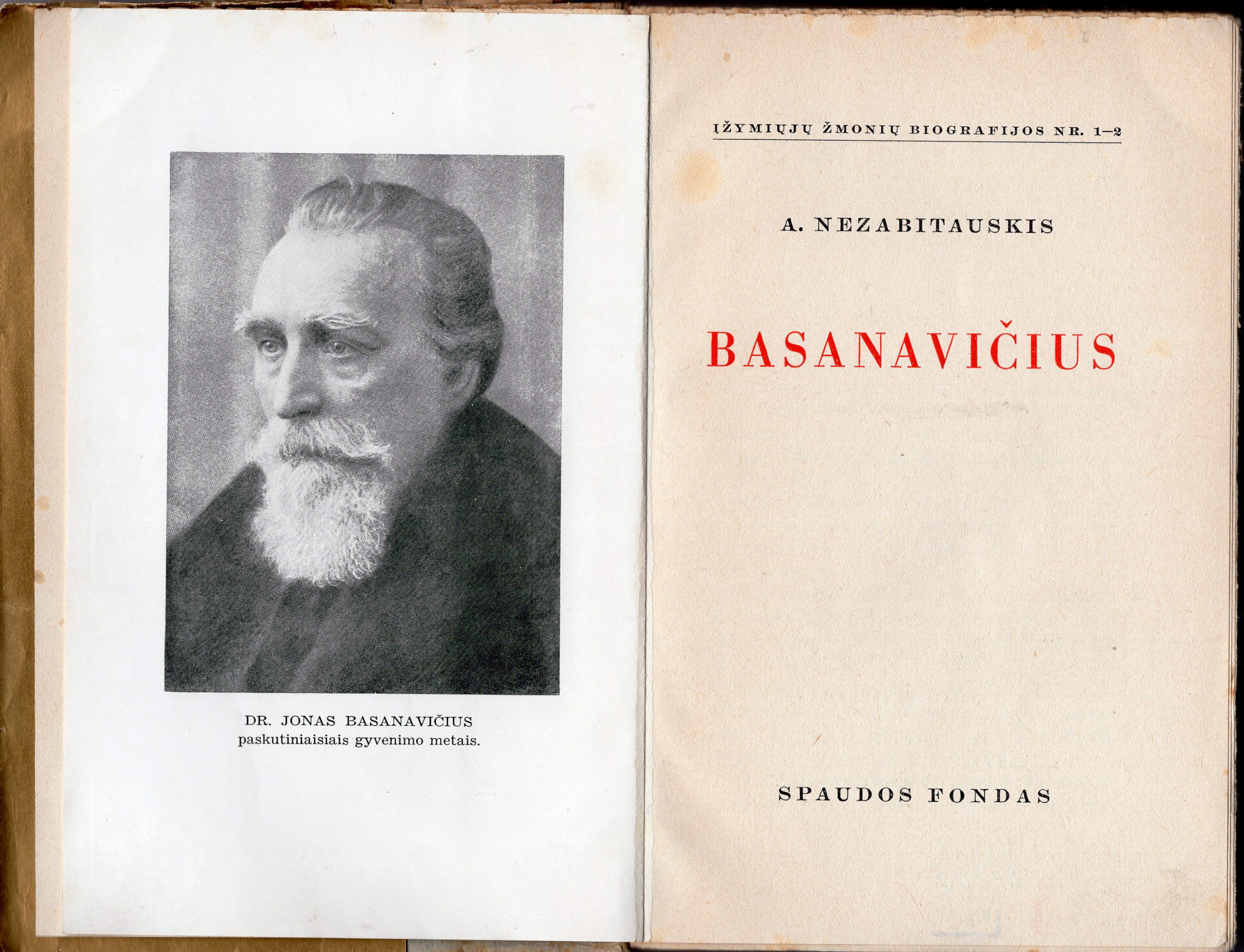 A. Nezabitauskis. Basanavičius. Kaunas,1938 m. Monografija