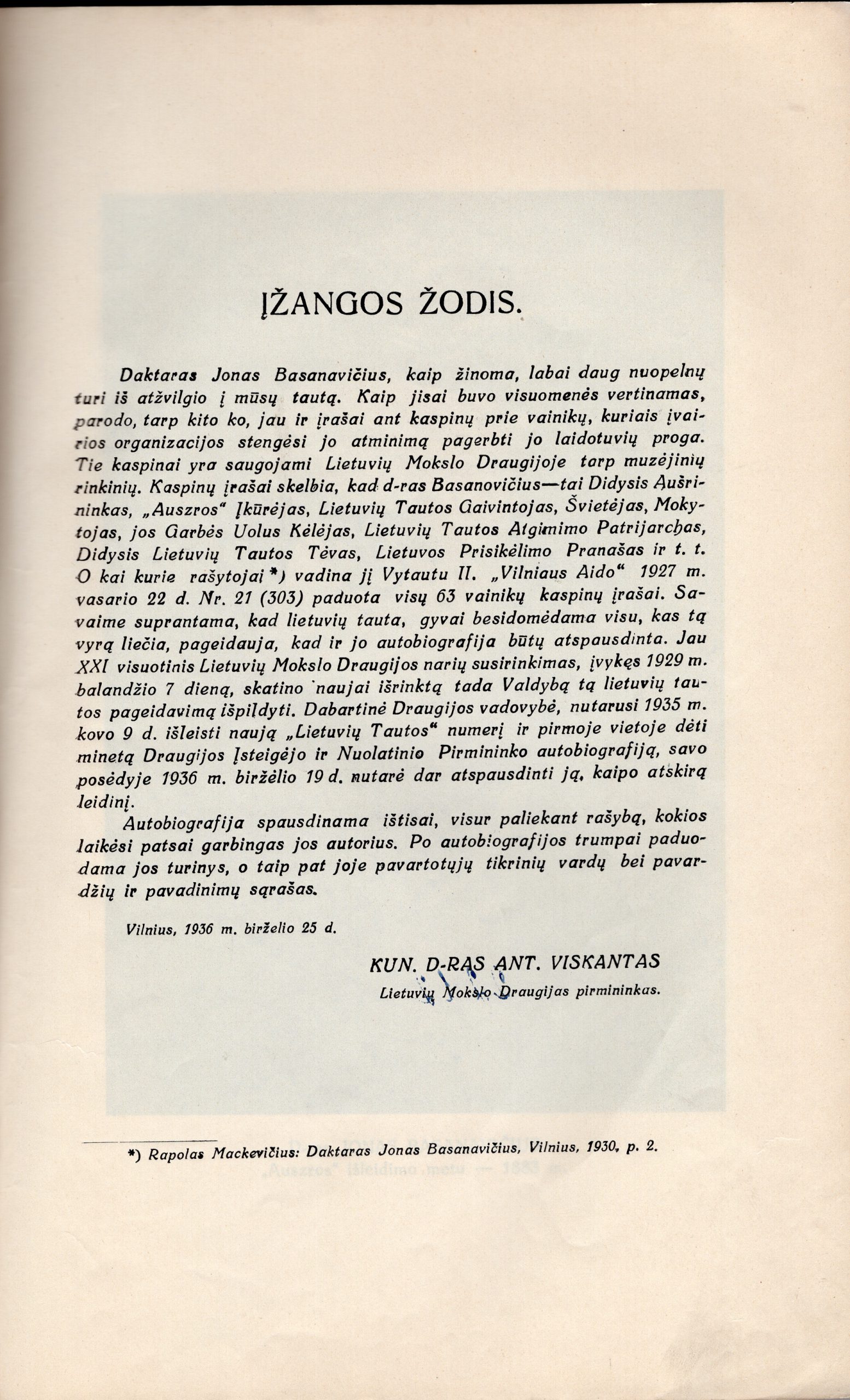 D-ro Jono Basanavičiaus autobiografija. Įžanga rašyta kun. D-ro Antano Viskantos. Vilnius, 1936 m.