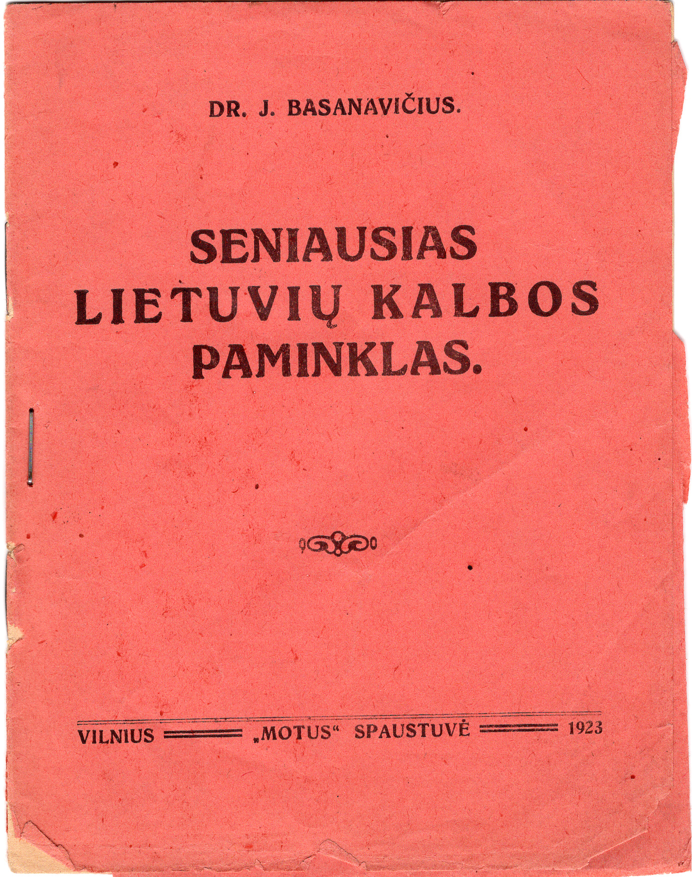 J. Basanavičius. Seniausias lietuvių kalbos paminklas. Vilnius, 1923 m.