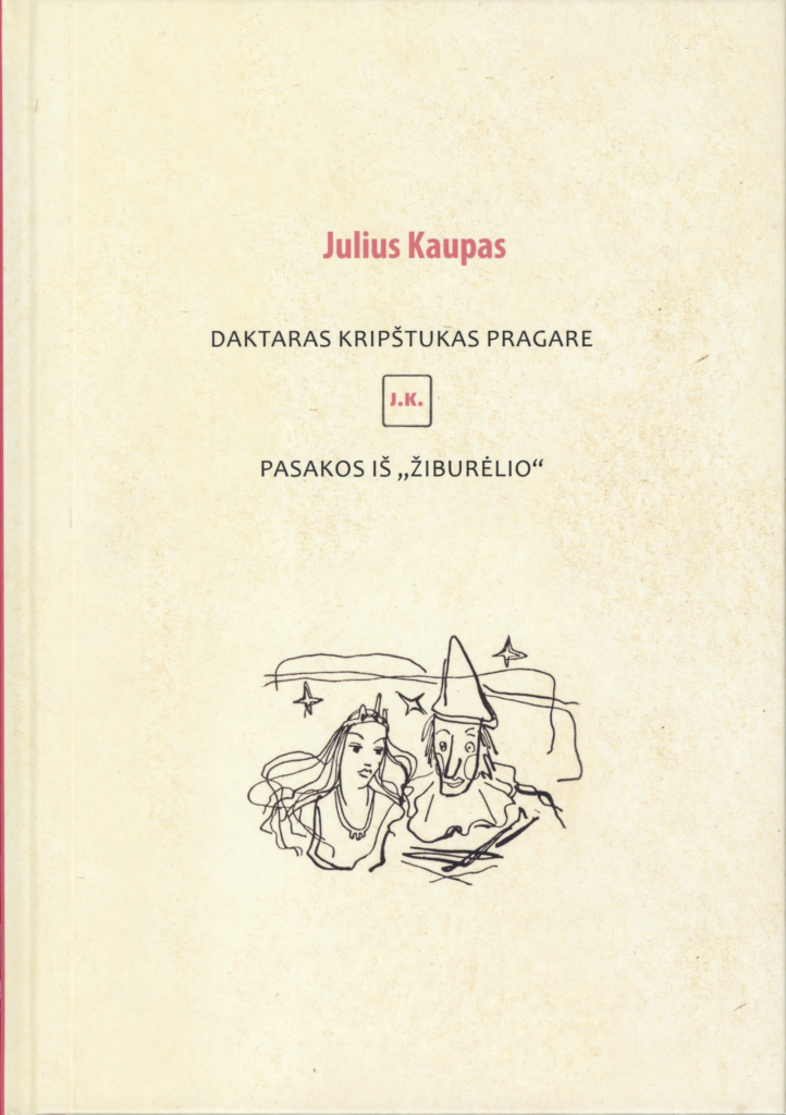 KNYGOS „DAKTARAS KRIPŠTUKAS PRAGARE. PASAKOS IŠ „ŽIBURĖLIO“ PRISTATYMAS