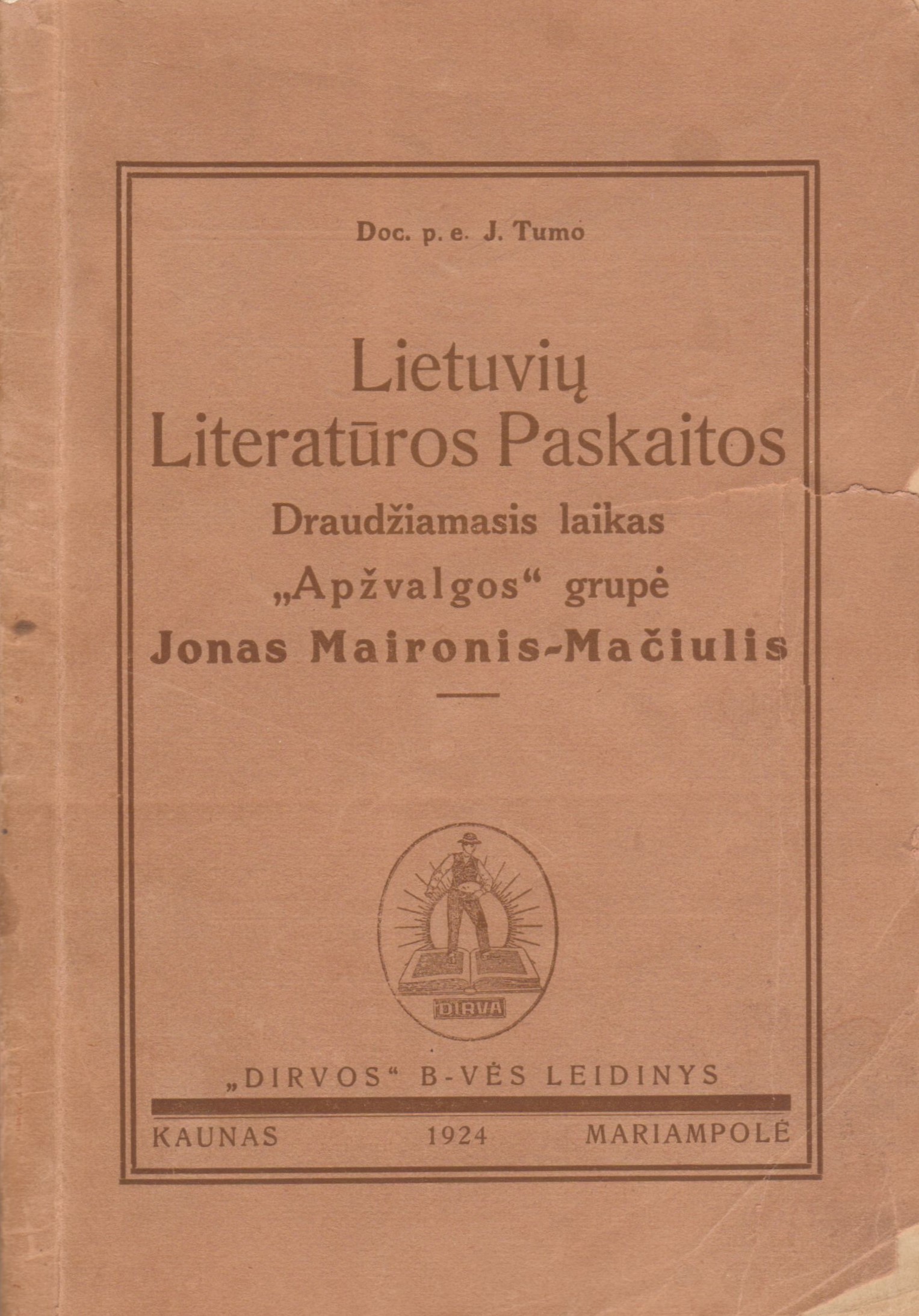 J. Tumas. Lietuvių literatūros paskaitos. Kaunas-Marijampolė. 1924 m. MLLM 1881