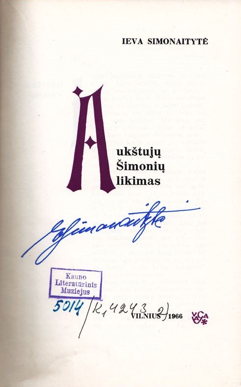 I. Simonaitytė. Aukštujų Šimonių likimas. Su autorės autografu. Vilnius, 1966 m. MLLM 5014 2