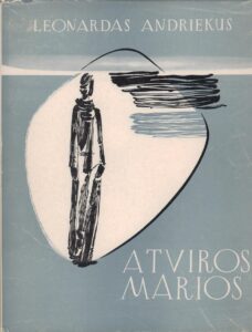 Pirmasis L. Andriekaus eilėraščių rinkinys „Atviros marios“. Bruklinas. 1955 m.
