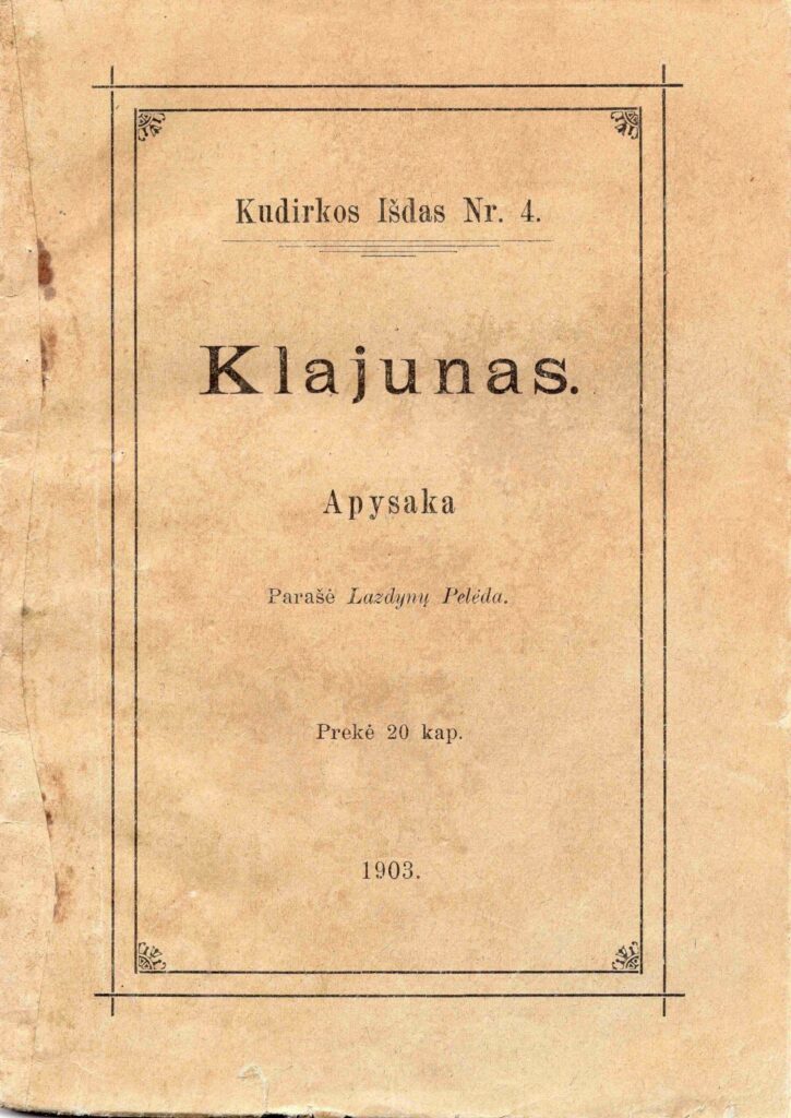 Lazdynų Pelėda. Klajūnas. Apysaka. 1903 m. MLLM 4915