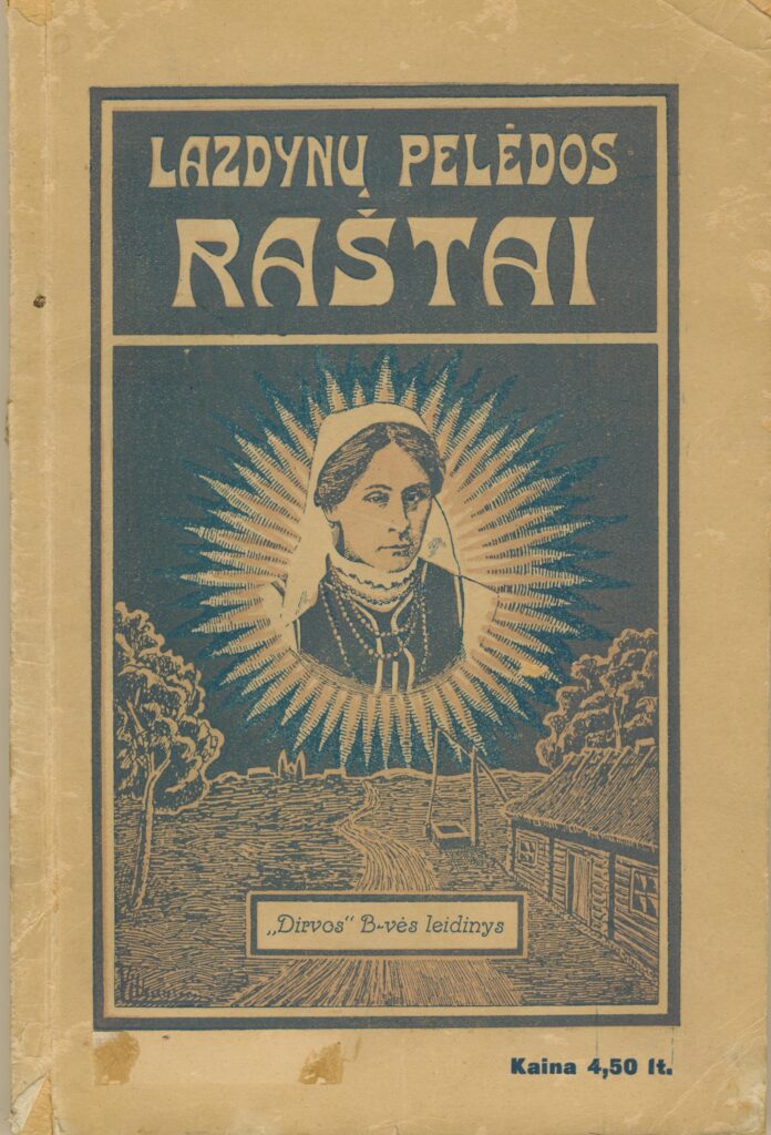 Lazdynų Pelėdos ( Sofijos Pšibiliauskienės) „Raštai“. Kaunas–Marijampolė. 1928 m. MLLM 21036