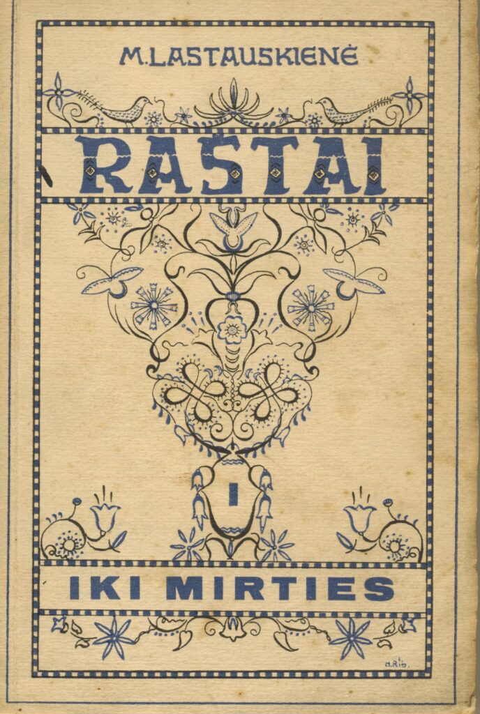 M. Lastauskienė. Raštai. T.1. Iki mirties (romanas). Kaunas, 1939 m. MLLM 21281