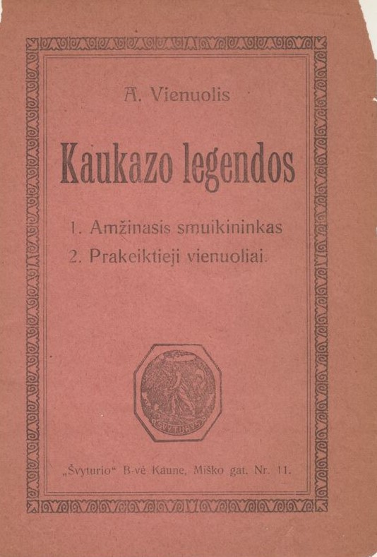 A. Vienuolis. Kaukazo legendos. 1920 m. Romantiškos legendos apie vienuolius, atsiskyrėlius. MLLM BBR 2830