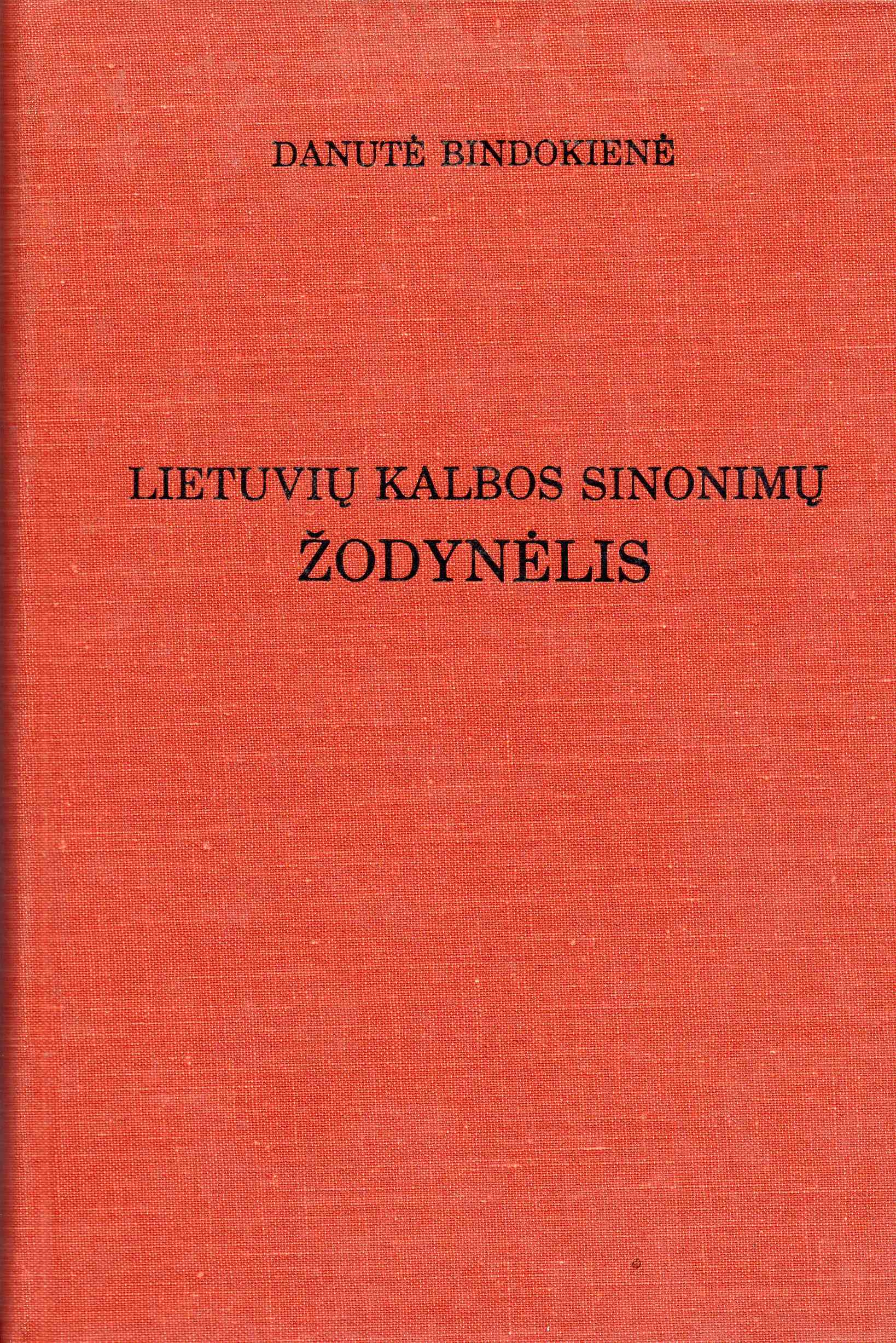 D. Bindokienė. Lietuvių kalbos sinonimų žodynėlis. Čikaga, 1982 m. MLLM_56135