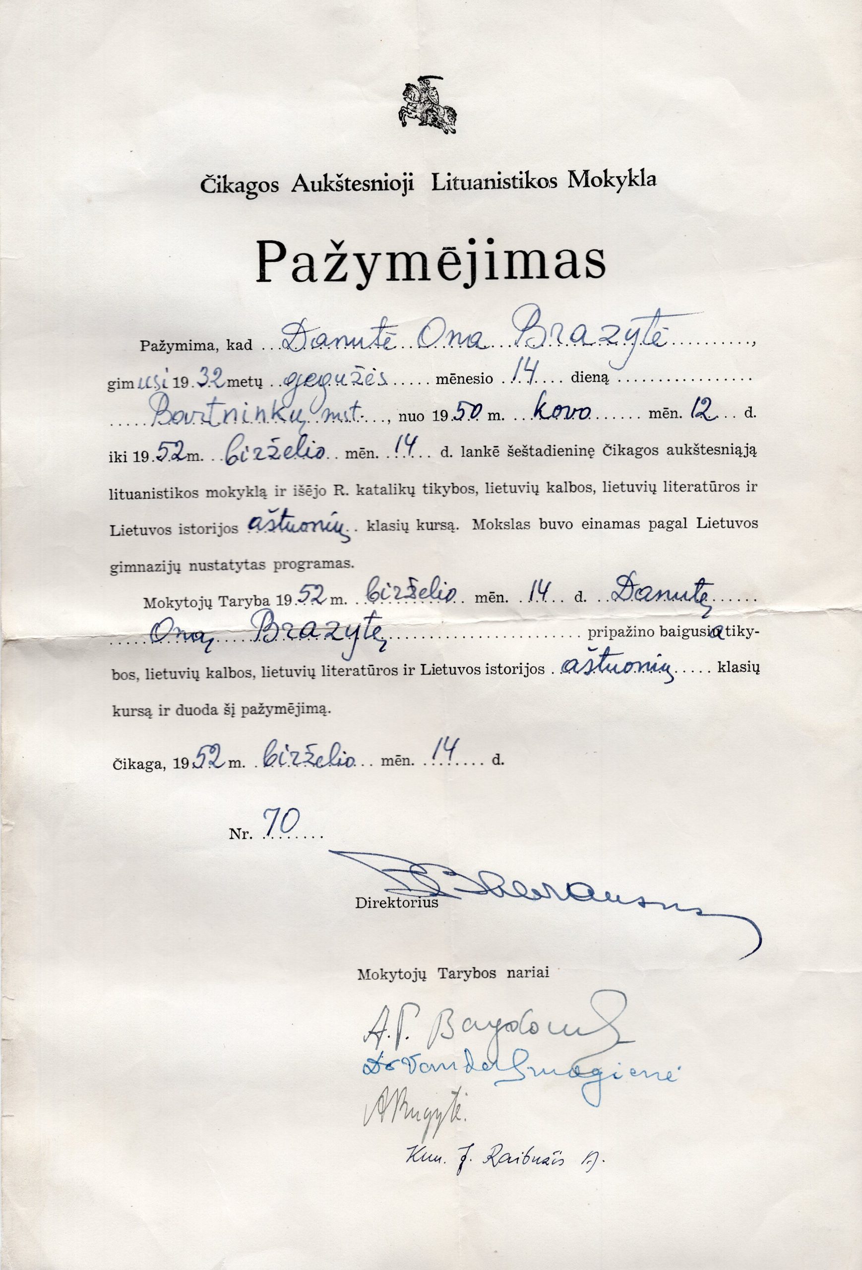 Pažymėjimas Nr. 70, išduotas D. Brazytei, baigusiai Čikagos aukštesniosios lituanistikos mokyklos aštuonių klasių kursą. Čikaga, 1952 m. birželio 14 d. MLLM_138970