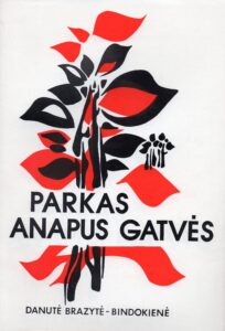 D. Bindokienė. Parkas anapus gatvės. Čikaga, 1973 m.