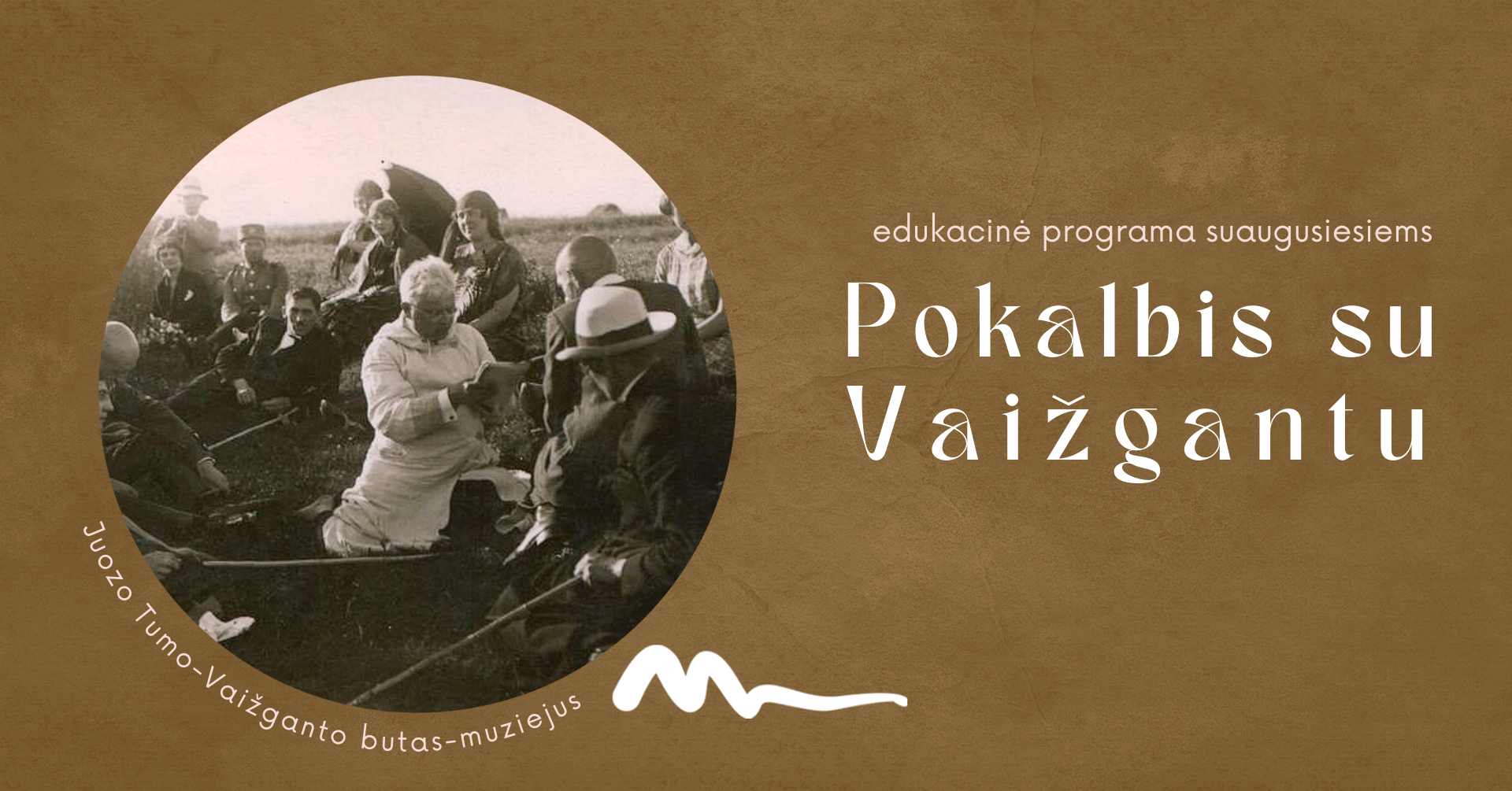EDUKACINĖ PROGRAMA SUAUGUSIESIEMS „POKALBIS SU VAIŽGANTU“