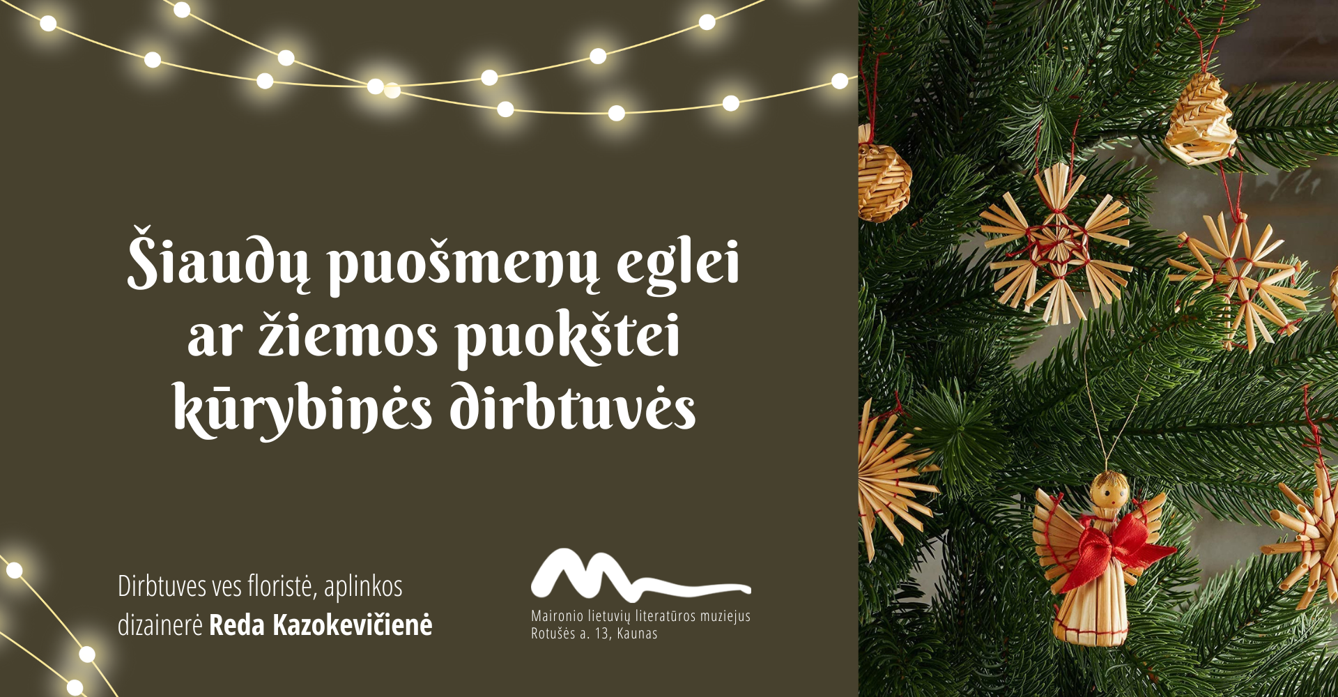 Šiaudų puošmenų eglei ar žiemos puokštei kūrybinės dirbtuvės