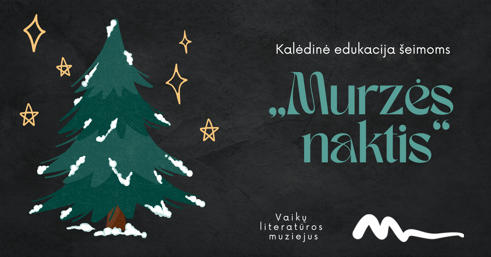 KALĖDINĖ EDUKACIJA ŠEIMOMS „MURZĖS NAKTIS“