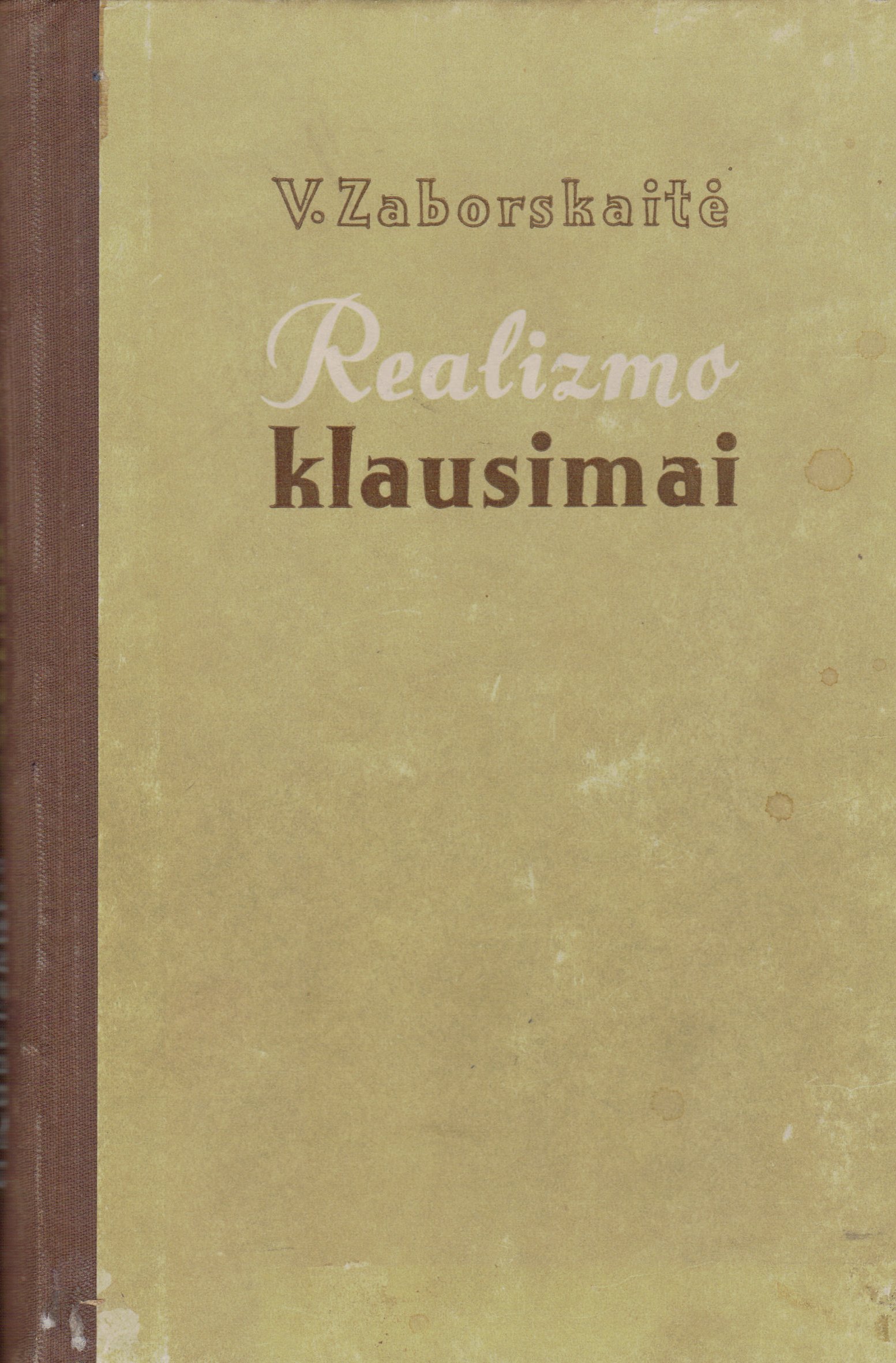 V. Zaborskaitė. Realizmo klausimai. V., 1957. MLLM 2956