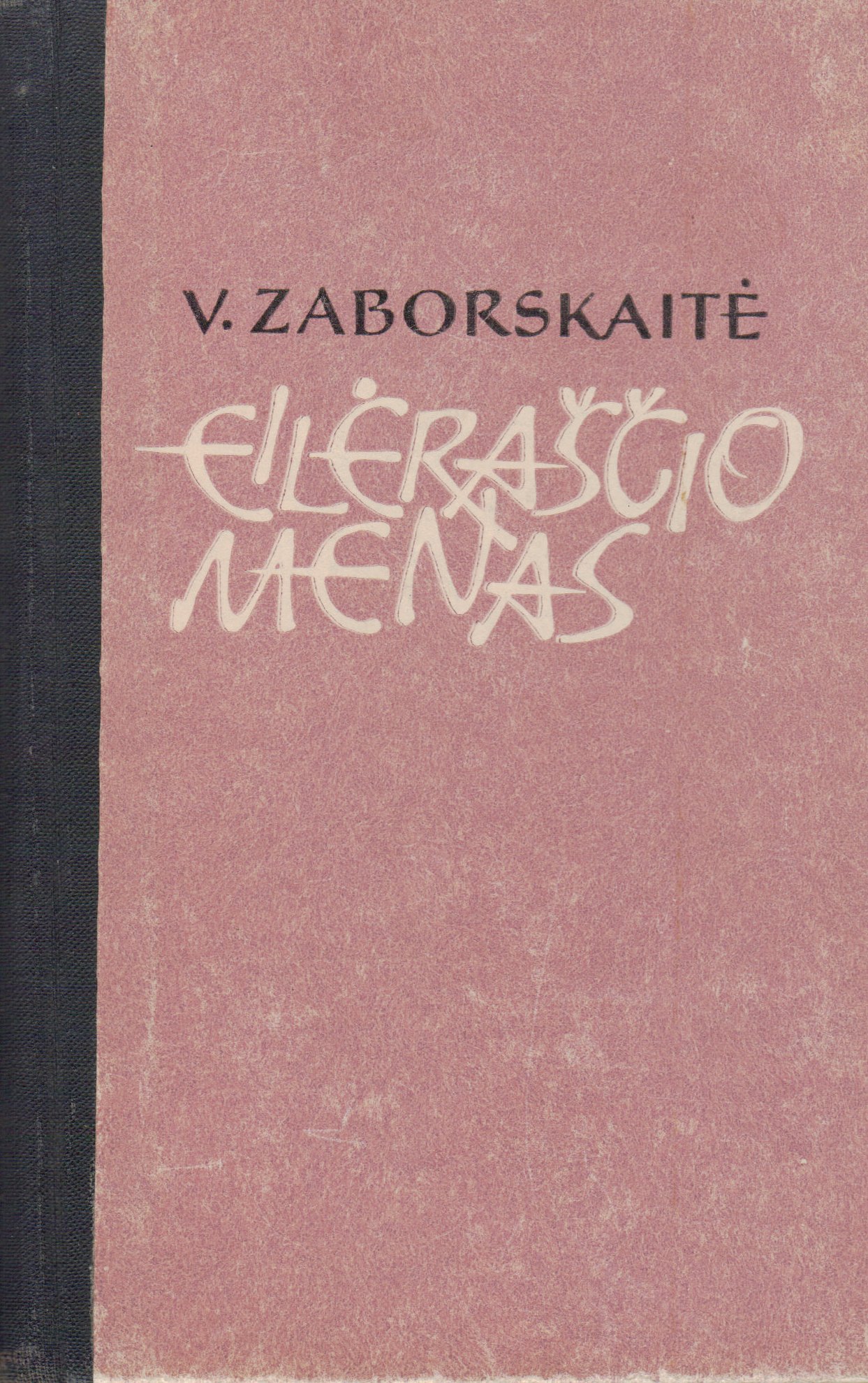 V. Zaborskaitė. Eilėraščio menas. V., 1965. MLLM 54942/K2 2680