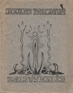 J. Tysliava. Žaltvykslės. Klaipėda. 1922 m. (Su V. Jocaičio pastabomis).