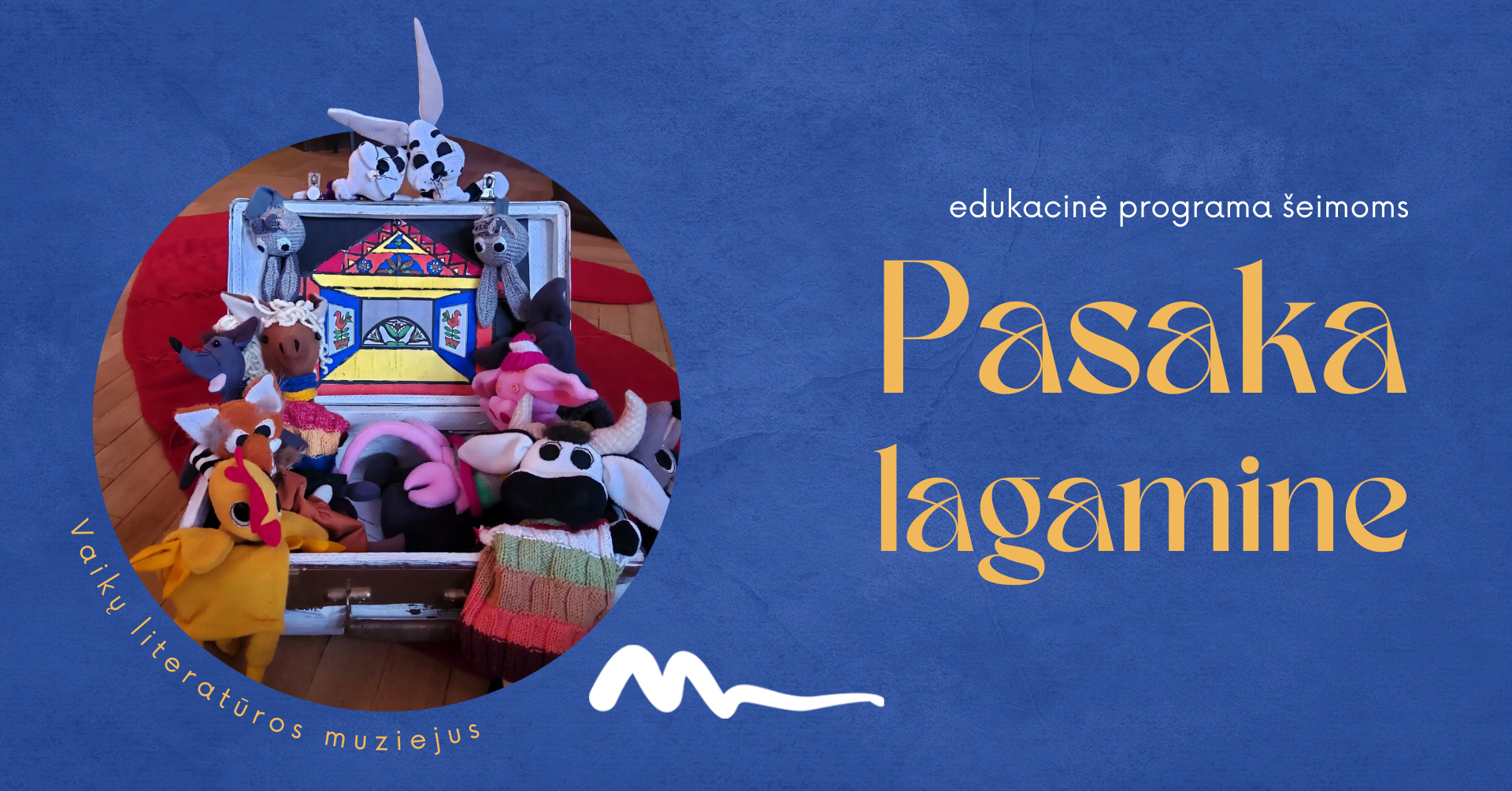 EDUKACINĖ PROGRAMA ŠEIMOMS „PASAKA LAGAMINE“