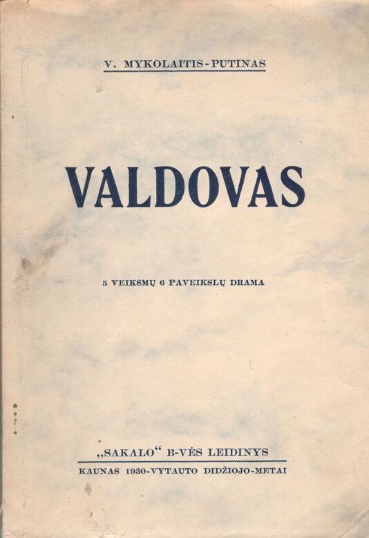V. Mykolaitis-Putinas. Valdovas. Drama. Kaunas, 1930 m. MLLM BVSNM 2292