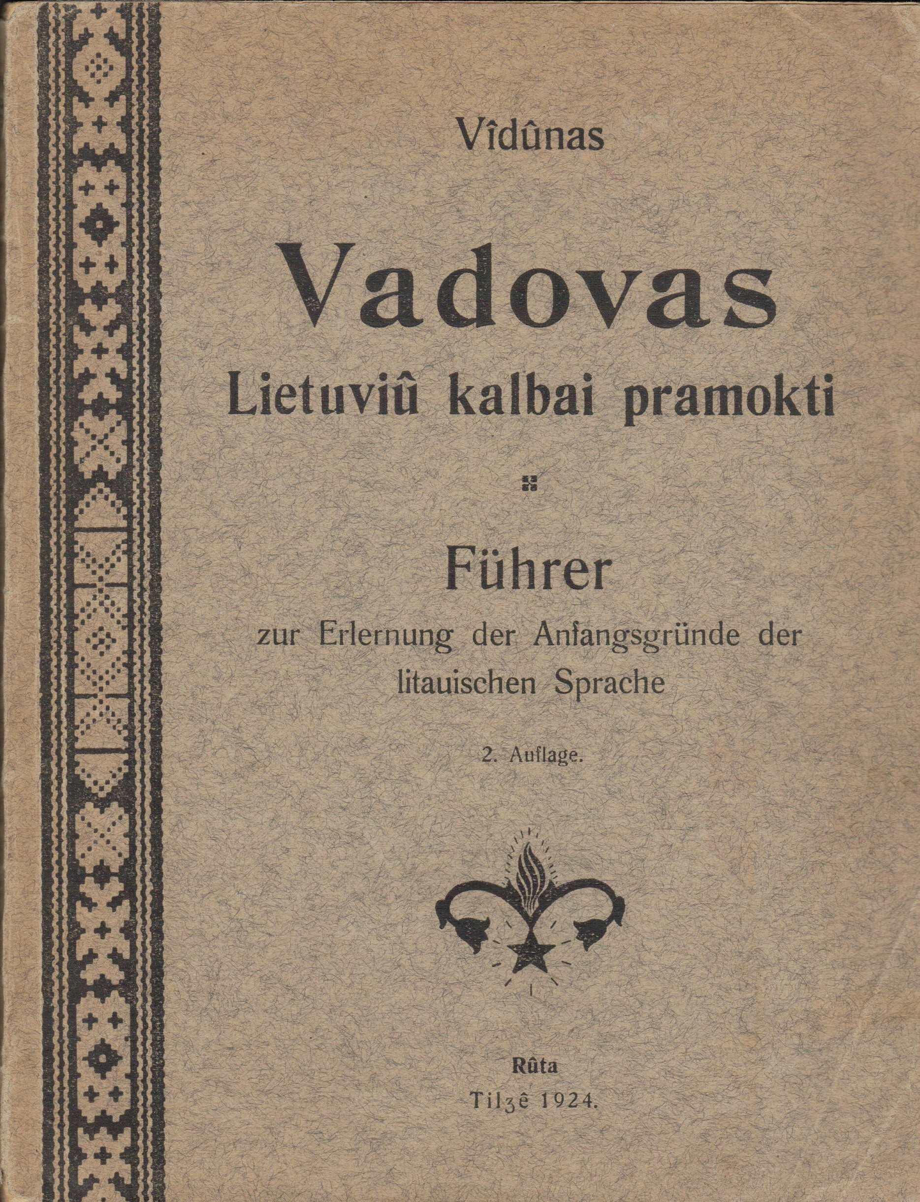 Vydūnas. Vadovas lietuvių kalbai pramokti. Tilžė, 1924 m. II laida MLLM 5082/K2 1320