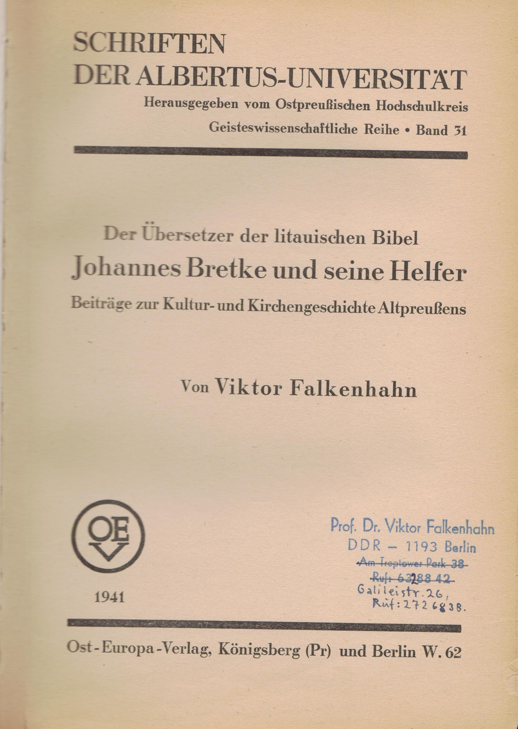 Der Ubersetzer der litauischen Bibel Johannes Bretke und seine Helfer“ [Biblijos vertėjas į lietuvių kalbą J. Bretkūnas ir jo talkininkai]. Tilžė, 1941 m. MLLM 55559