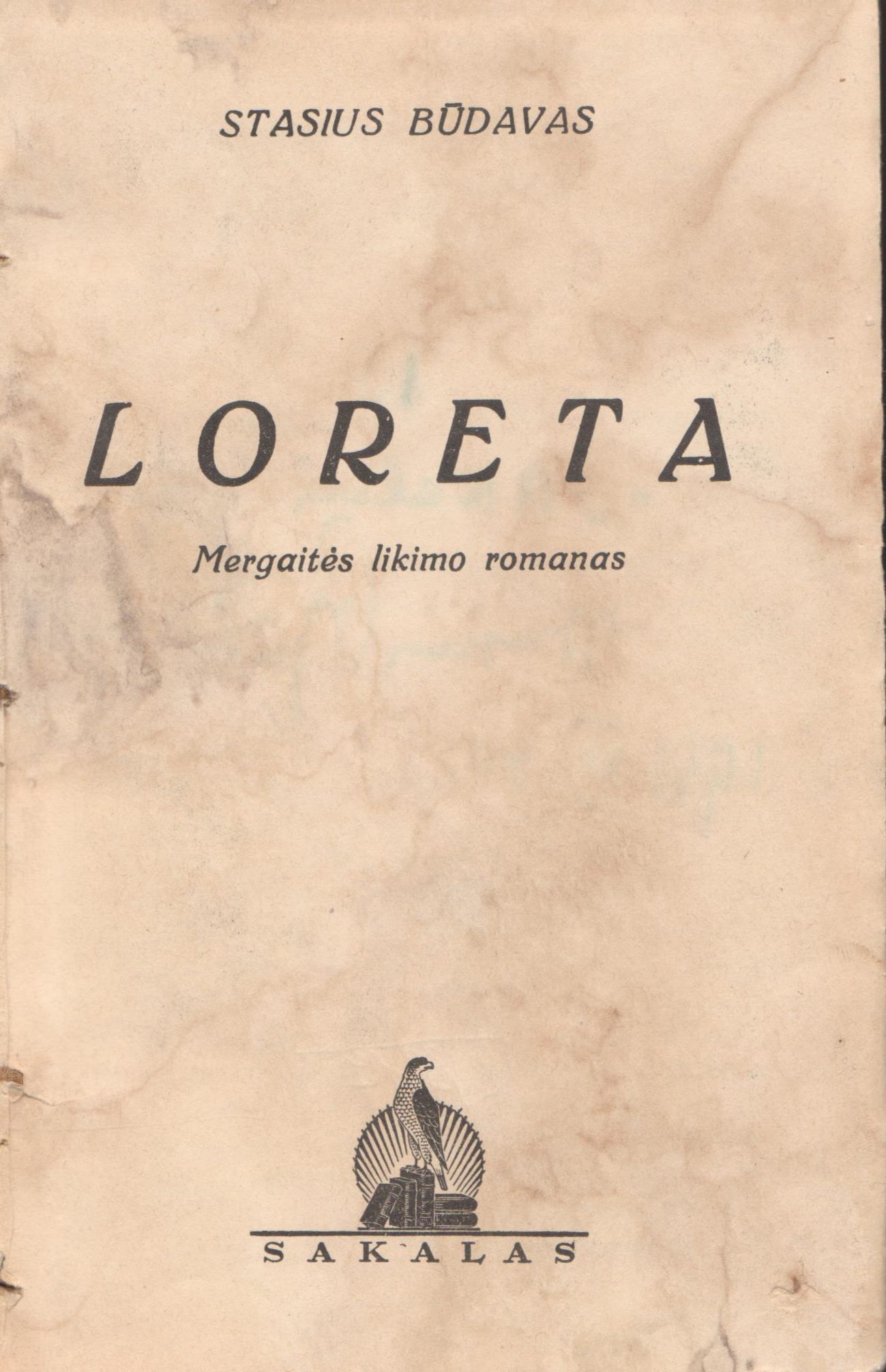 S. Būdavas. Loreta. Kaunas: Sakalas, 1936 m. Titulinis lapas. MLLM 5333