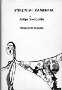 J. Švabaitė. Stikliniai ramentai. Čikaga, 1985 m. MLLM 64707