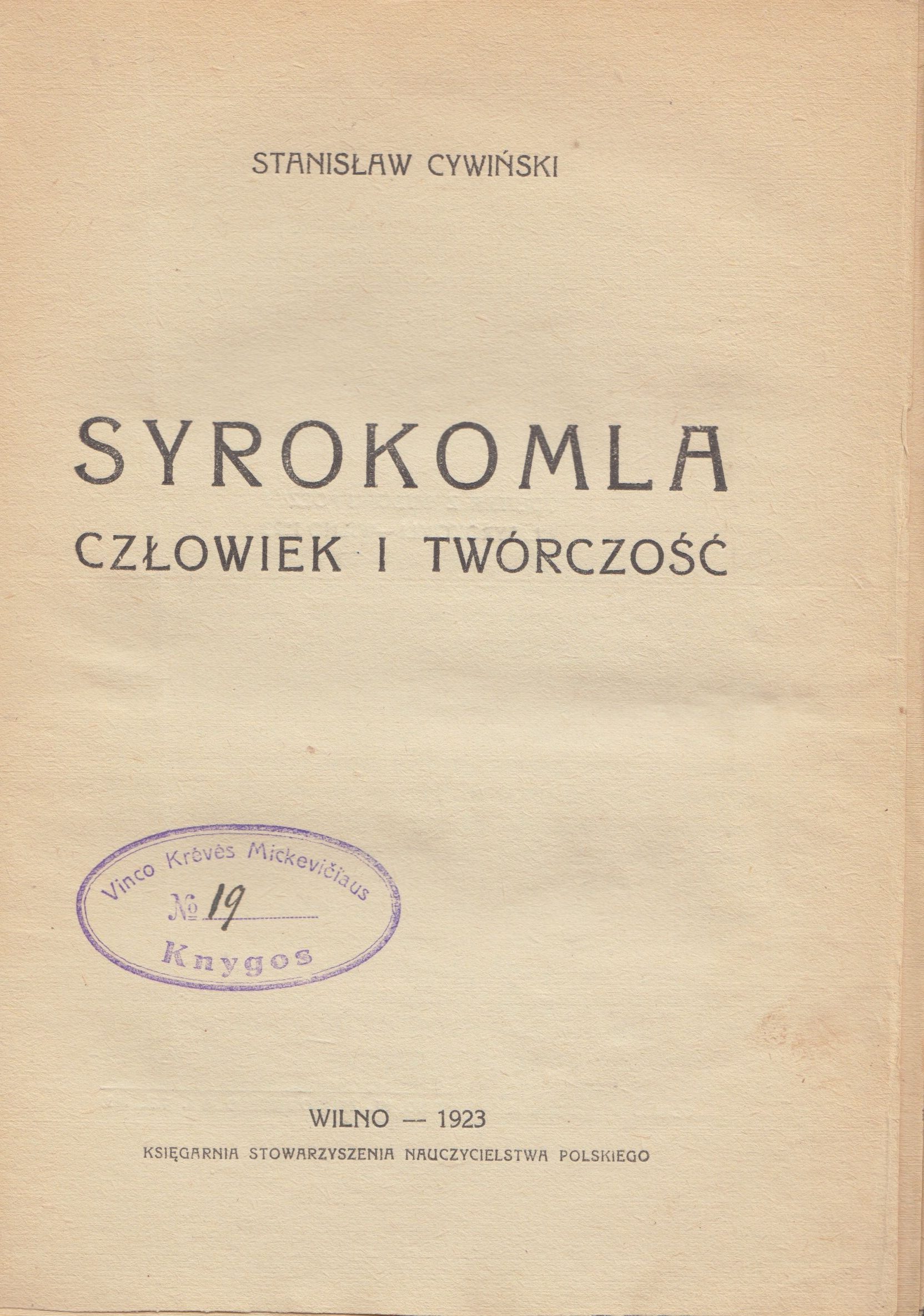 Stanislaw Cywinski. Sirokomlė: žmogus ir kūryba. Vilnius, 1923 m. Knyga lenkų k. Antyraštinis puslapis. MLLM 2161