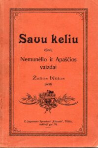 Savu keliu ėjusių Nemunėlio ir Apaščios vaizdai Žalios Rūtos piešti. Tilžė, 1923 m. MLLM 17329