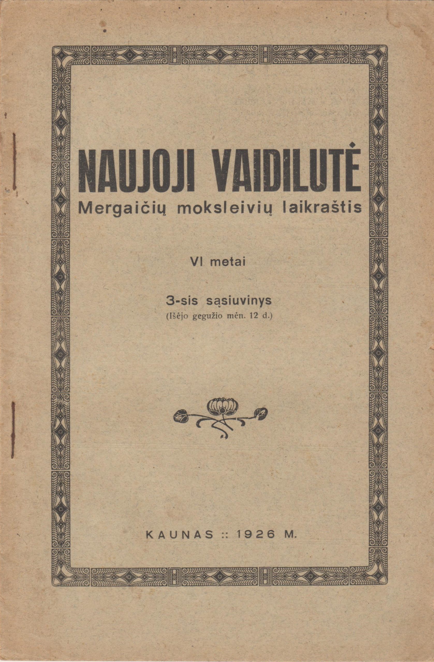 Naujoji vaidilutė. Mergaičių moksleivių laikraštis. Kaunas: 1926 m. gegužė. MLLM P12624