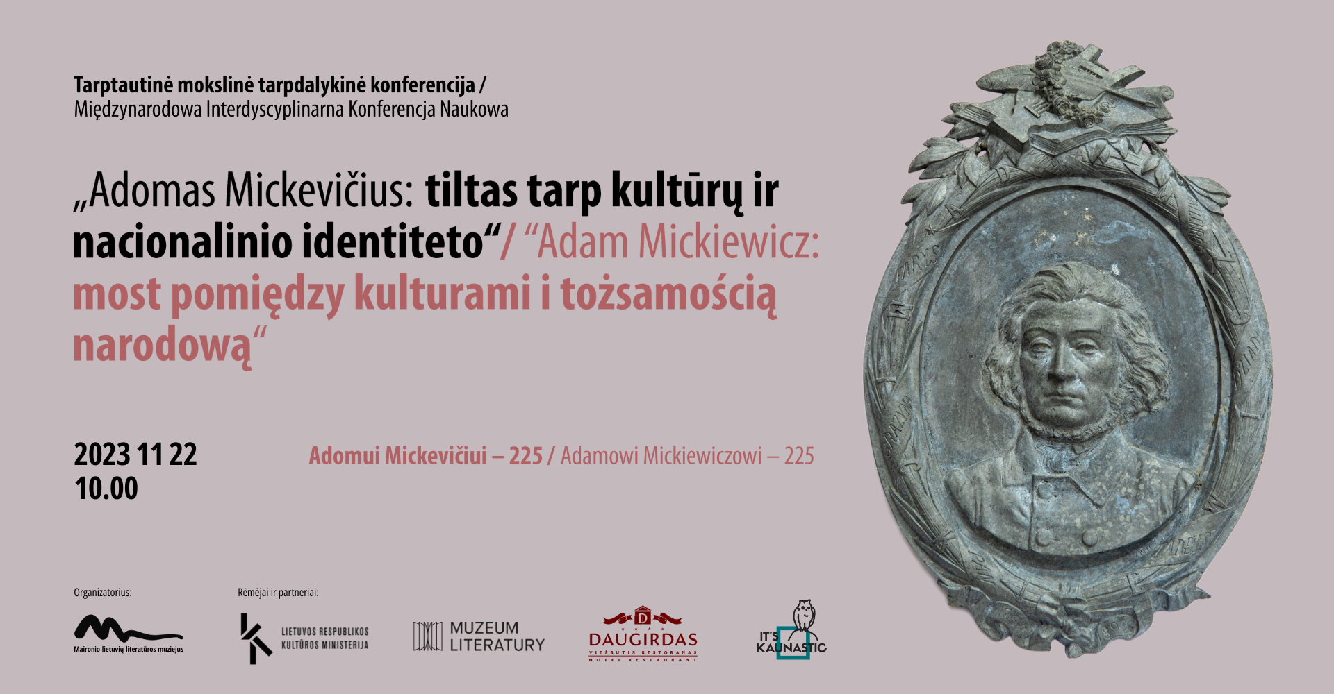 Tarptautinė mokslinė tarpdalykinė konferencija „Adomas Mickevičius: tiltas tarp kultūrų ir nacionalinio identiteto“ / Międzynarodowa Interdyscyplinarna Konferencja Naukowa „Adam Mickiewicz: most pomiędzy kulturami i tożsamością narodową“