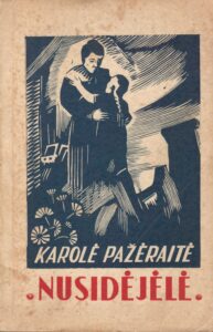 Karolė Pažėraitė. Nusidėjėlė. 2 leid. Adelaide: Australijos lietuvis, 1952. MLLM 54686