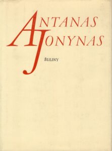 A. Jonyno nebaigtas romanas, išspausdintas po mirties. Vilnius. Vaga, 1982 m. MLLM GEK 25218