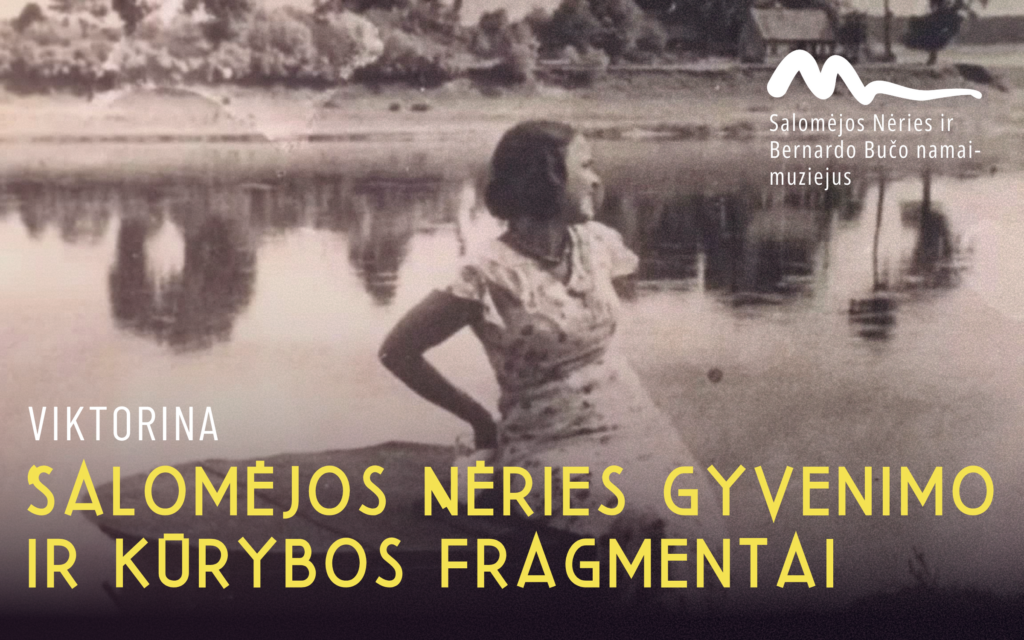 Viktorina „Salomėjos Nėries gyvenimo ir kūrybos f r a g m e n t a i“