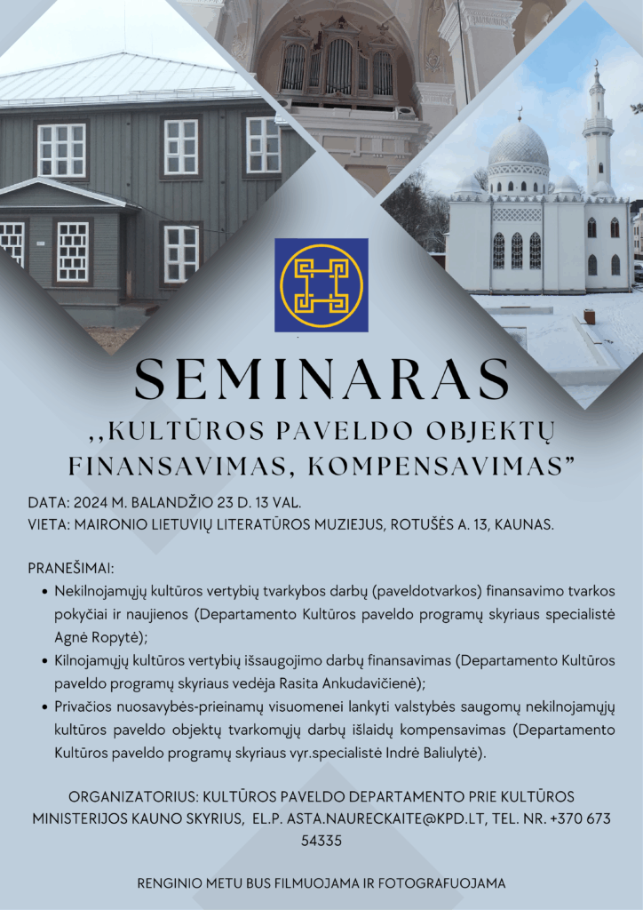 SEMINARAS „KULTŪROS PAVELDO OBJEKTŲ FINANSAVIMAS, KOMPENSAVIMAS“