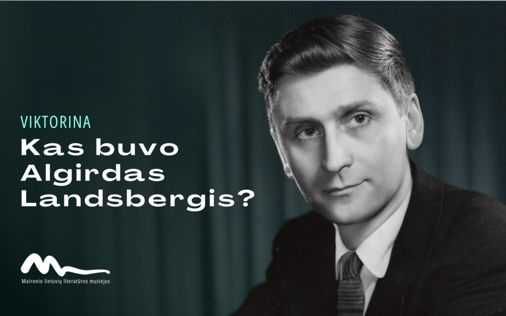 Viktorina „Kas buvo Algirdas Landsbergis?“