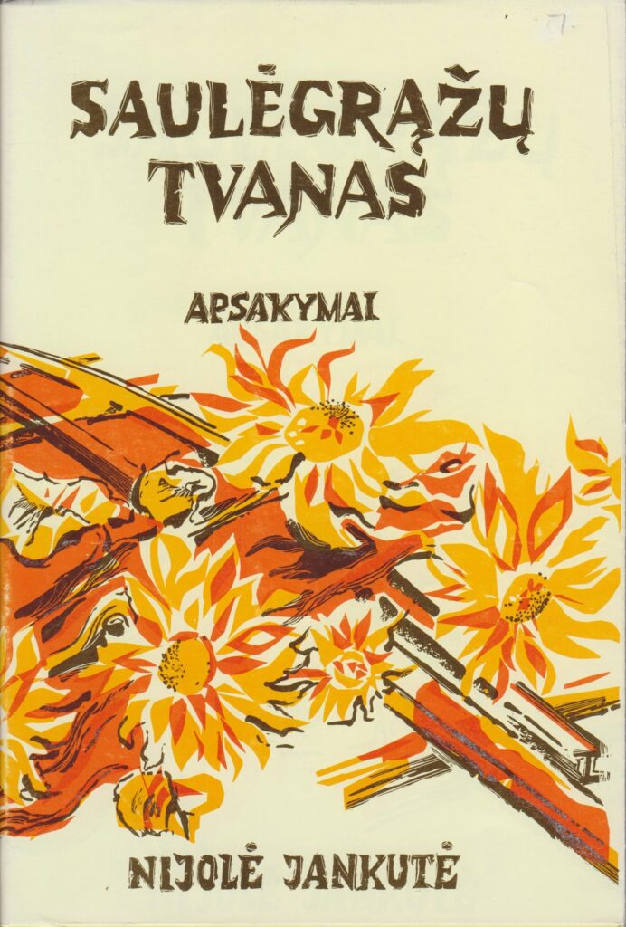 N. Jankutė. Saulėgrąžų tvanas. Čikaga: Lietuviškos knygos klubas, 1990. MLLM 43166