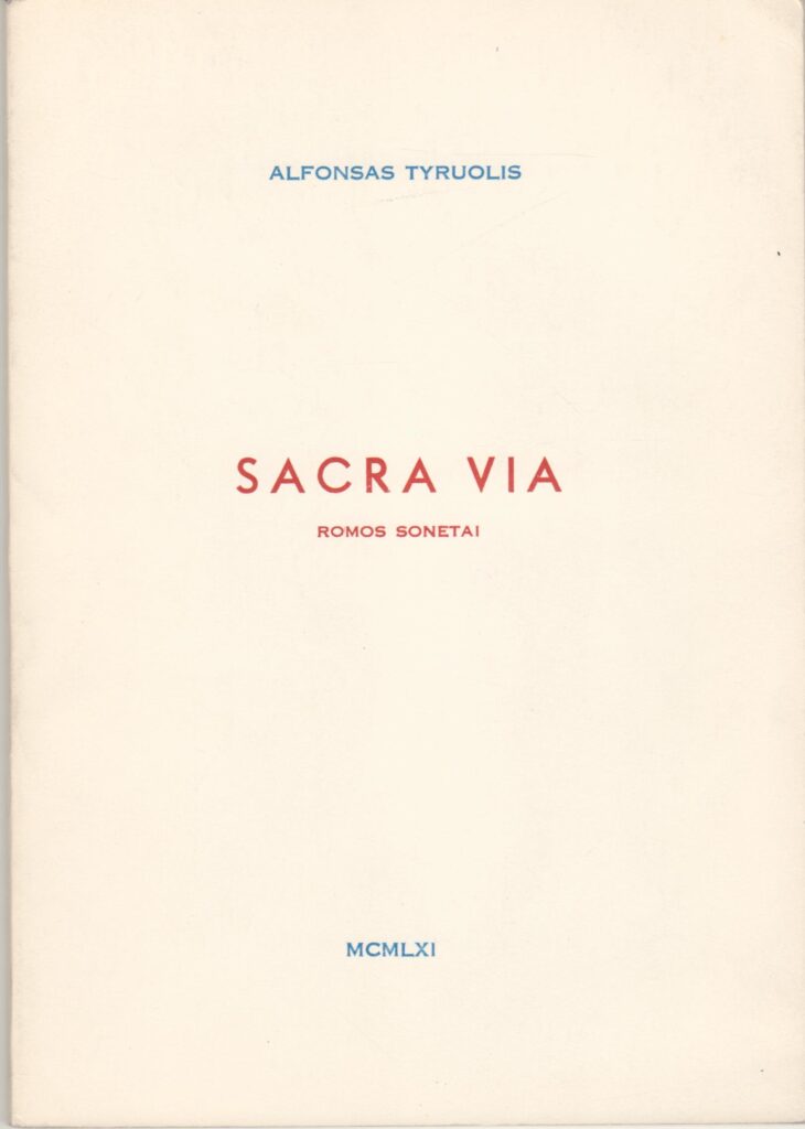 A. Šešplaukis-Tyruolis. Sacra via: Romos sonetai. Čikaga, 1961 m. MLLM 34104