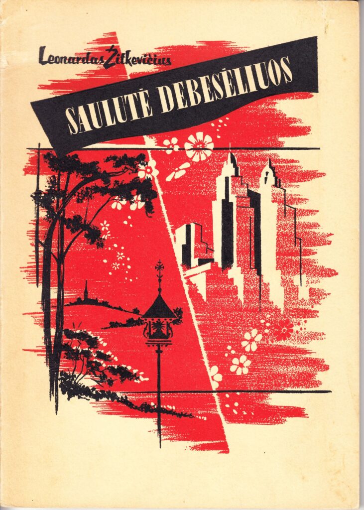 Leonardas Žitkevičius. Saulutė debesėliuos. Chicago: Lietuviškos Knygos Klubas, 1953. MLLM 80557 1
