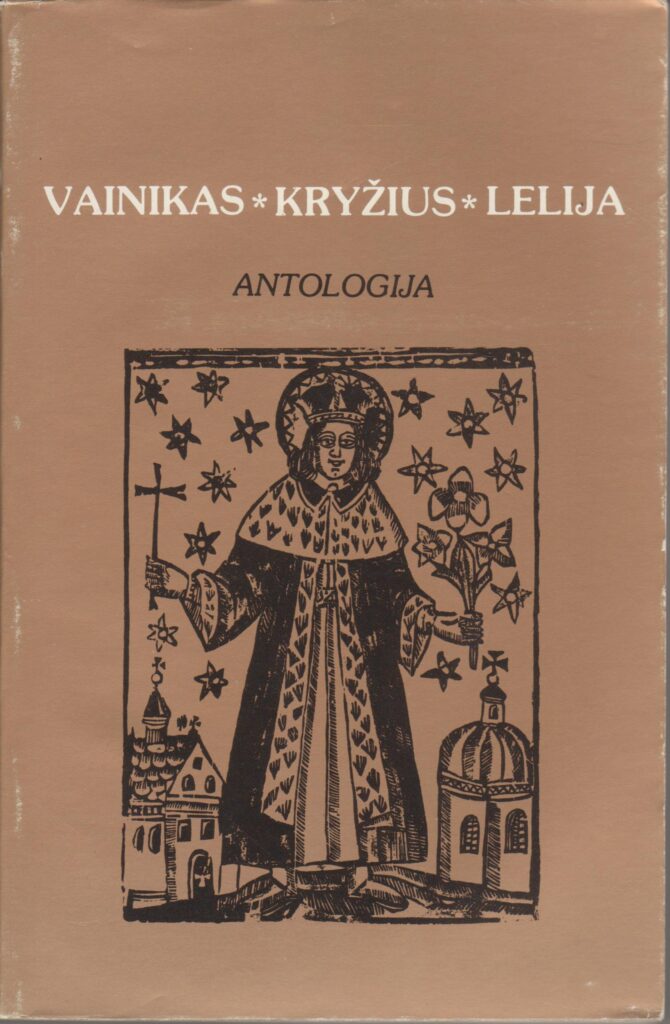 Vainikas, kryžius, lelija: kazimierinė grožinės literatūros antologija. Redagavo A. Šešplaukis-Tyruolis. Čikaga, 1984 m. MLLM 55252
